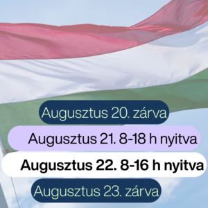 Nyitvatartás Augusztus 20.